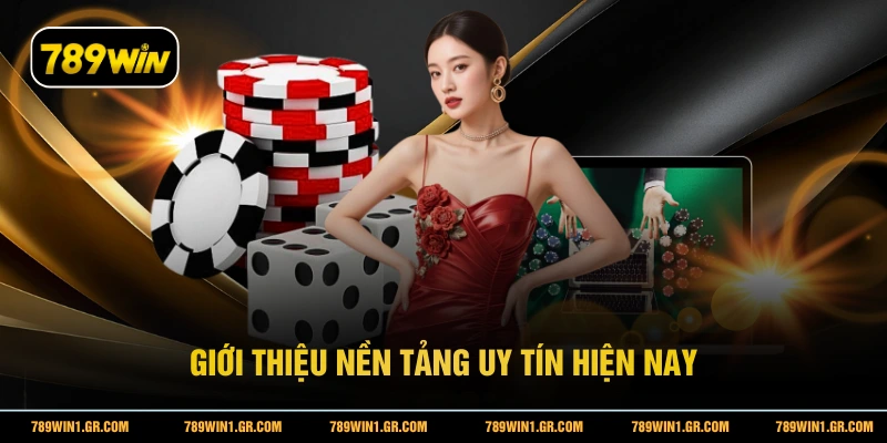 Giới thiệu nền tảng uy tín hiện nay