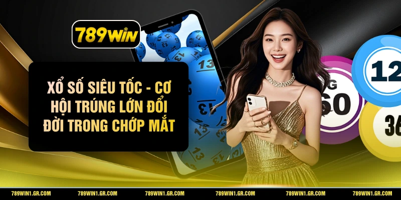 Xổ Số Siêu Tốc